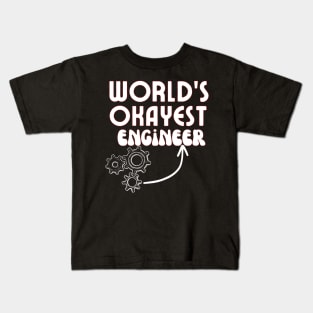 World's okayest engineer Funny Engineering Quotes Kids T-Shirt